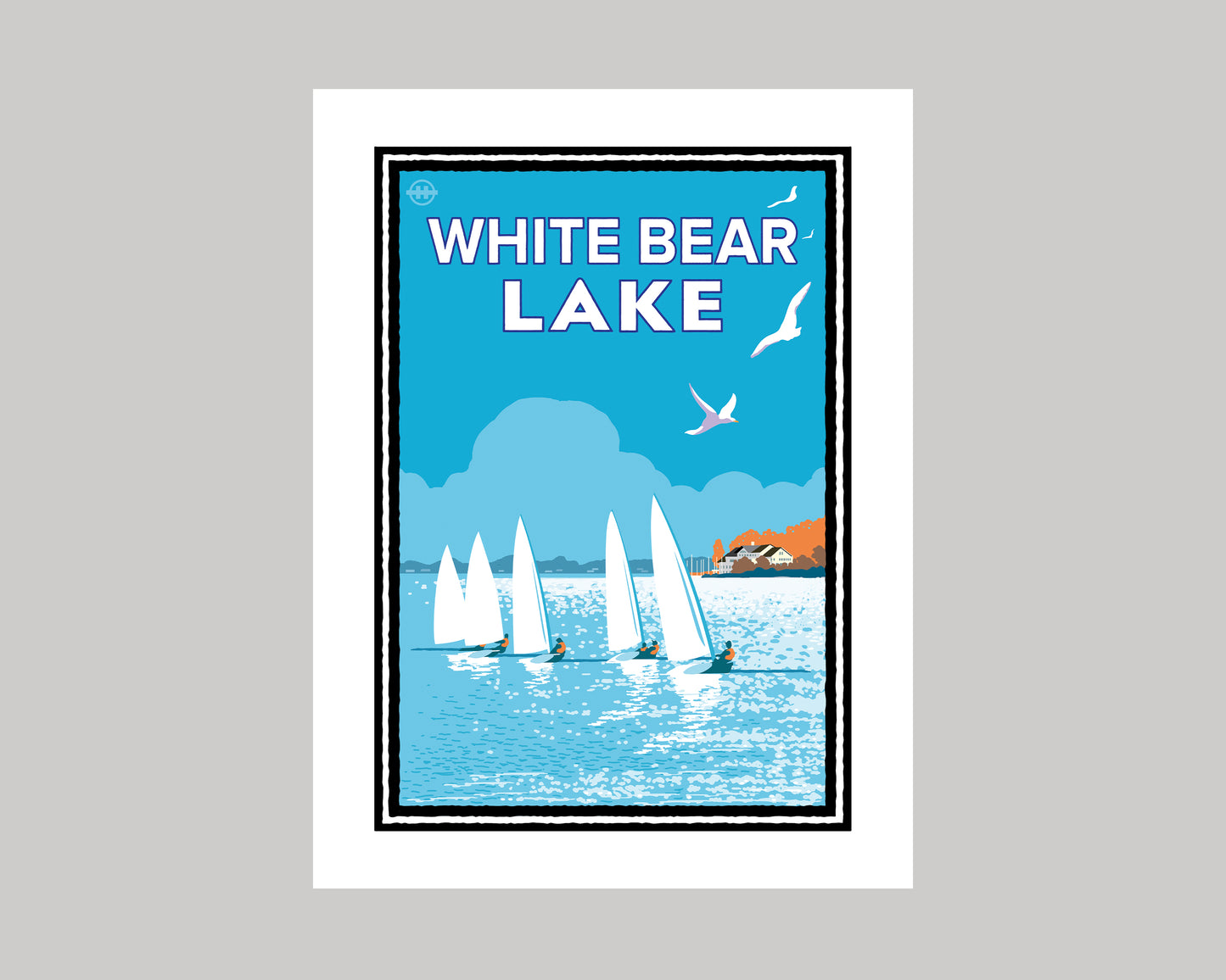 WHITE BEAR LAKE SAILING || MINNESOTA LANDMARK ART PRINT