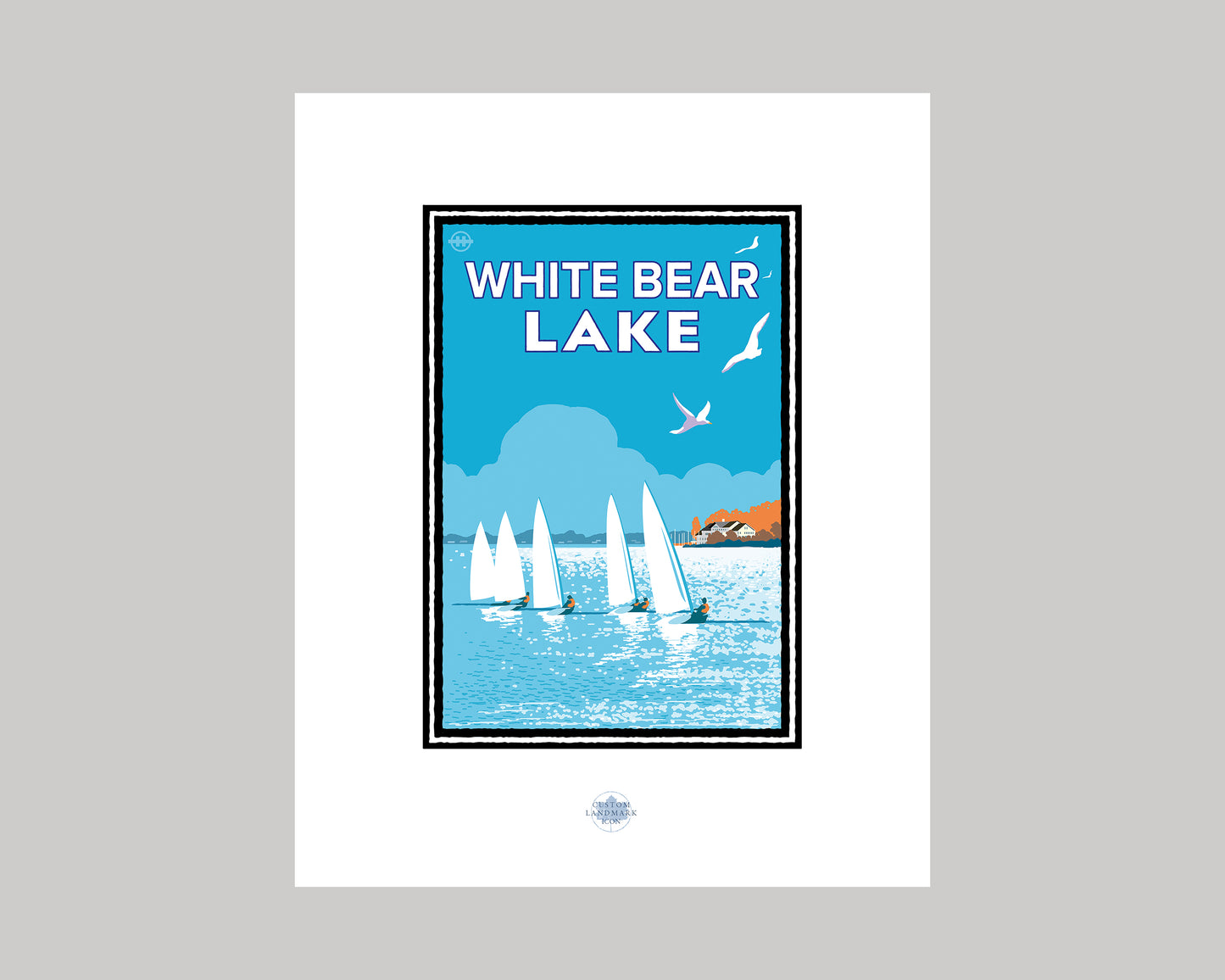 WHITE BEAR LAKE SAILING || MINNESOTA LANDMARK ART PRINT