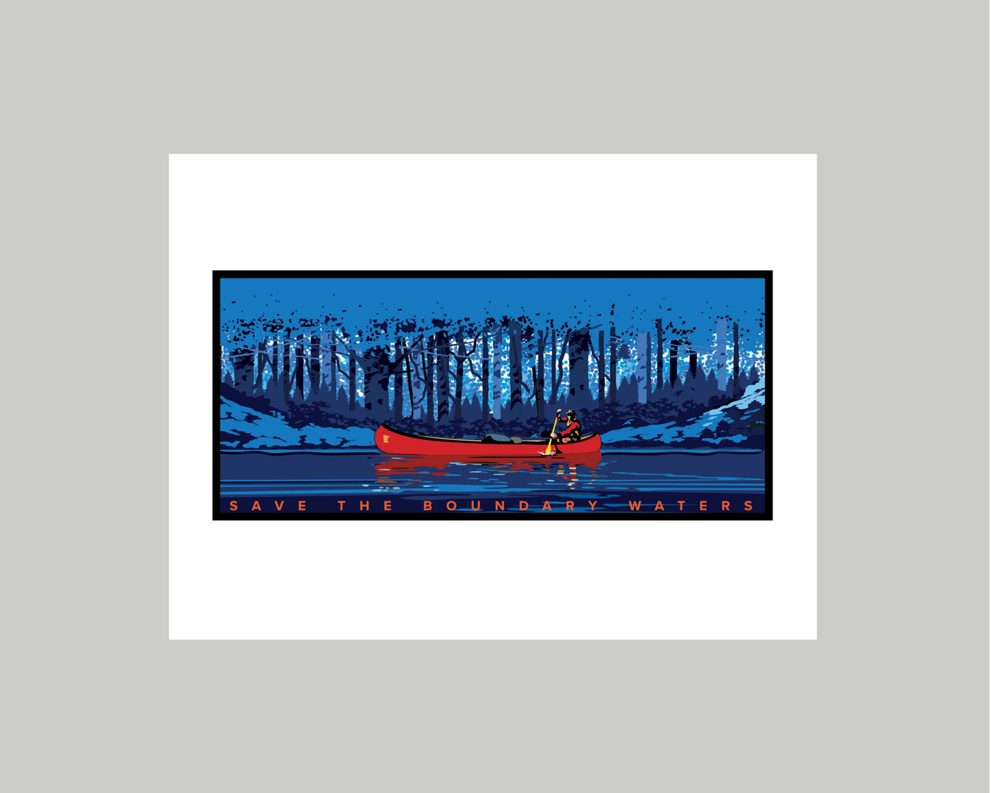 CANOEING THROUGH THE BOUNDARY WATERS BLUE FOREST LANDSCAPE || MINNESOTA LANDMARK ART PRINT