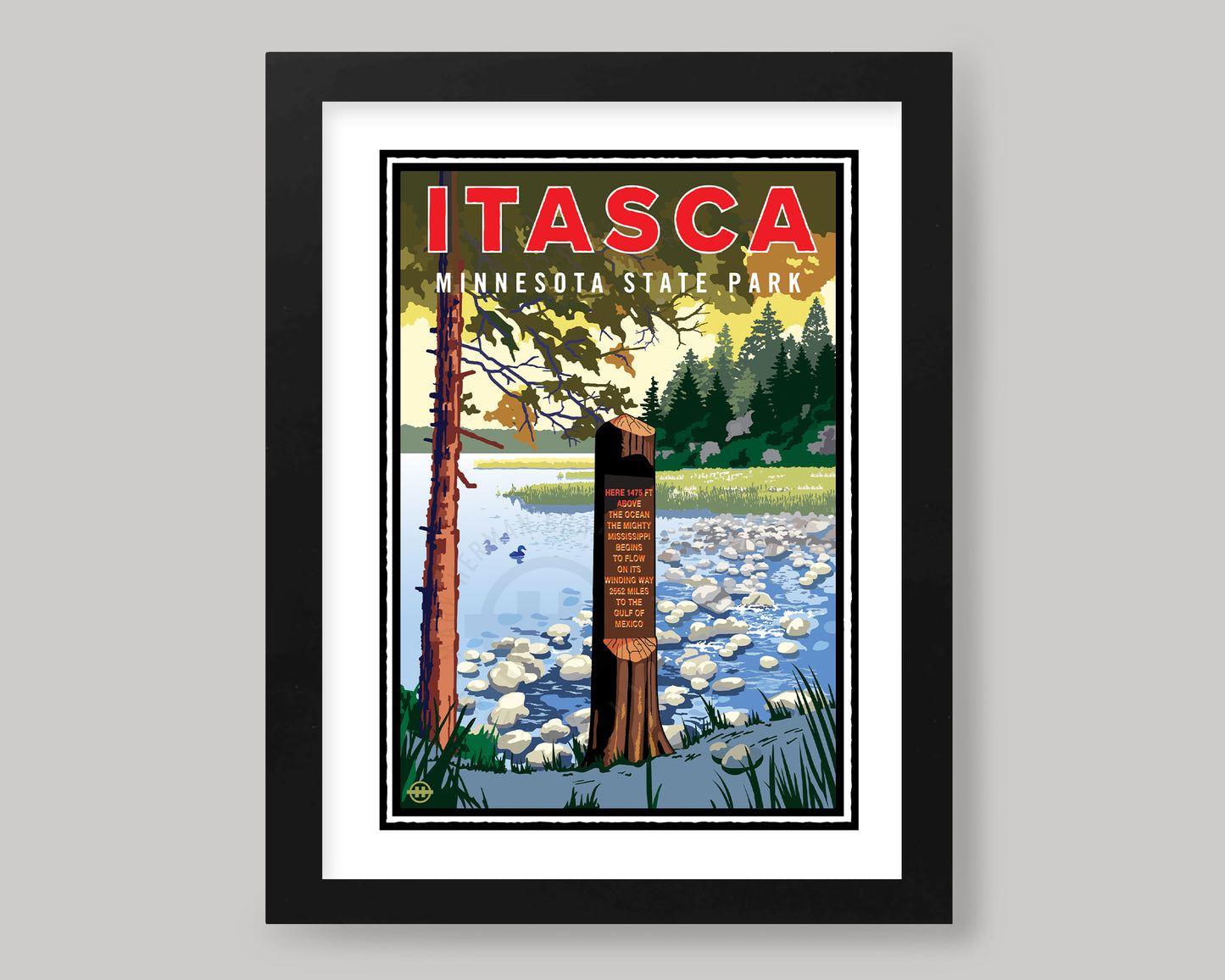 MISSISSIPPI RIVER HEADWATERS SIGN- ITASCA STATE PARK || MINNESOTA LANDMARK ART PRINT